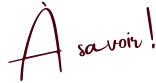 À  savoir !